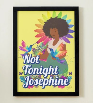 Not tonight Josephine